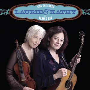 Laurie & Kathy Sing The Songs of Vern & Ray CD Cover